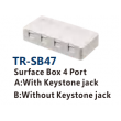 Surface Box4 Port A:With Keystone jack B:Without Keystone jack