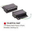 FTP Blank Patch Panel, 6 Ports Shielded,  Desktop.1U